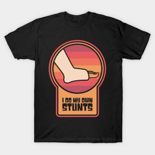 Stunts - Funny Broken Ankle Get Well Soon Gift T-Shirt